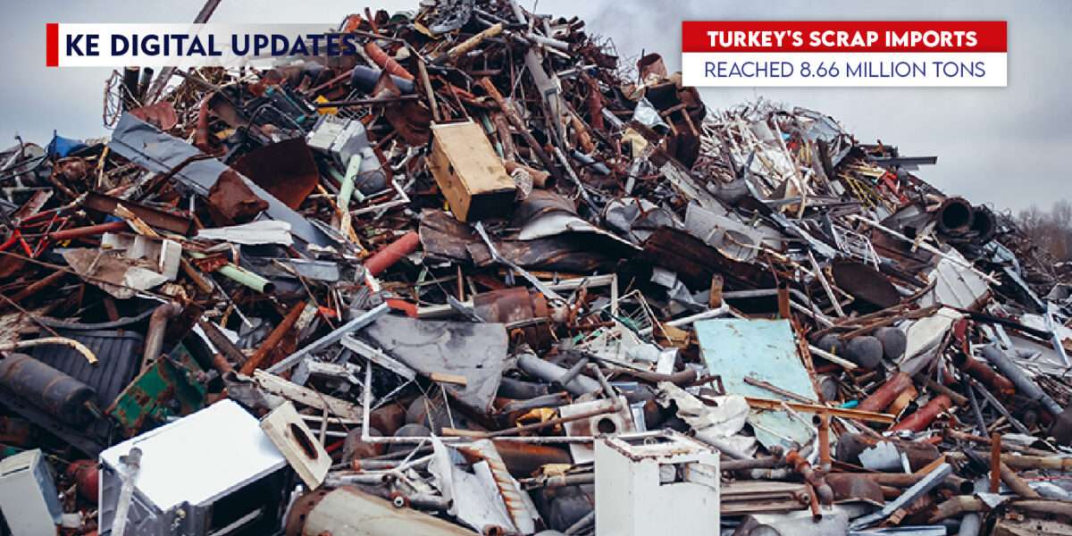 Turkey Scrap Imports Reached 8.66 Million Tons 100