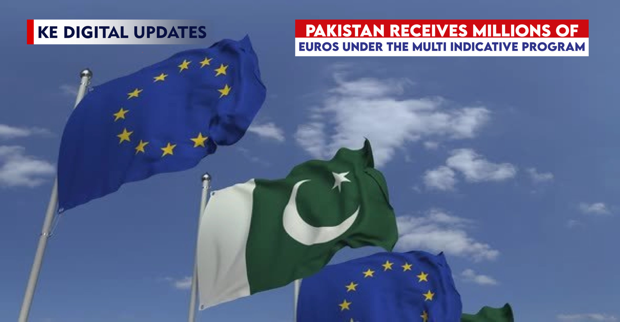 Pakistan receives Millions of Euros under the Multi Indicative Program